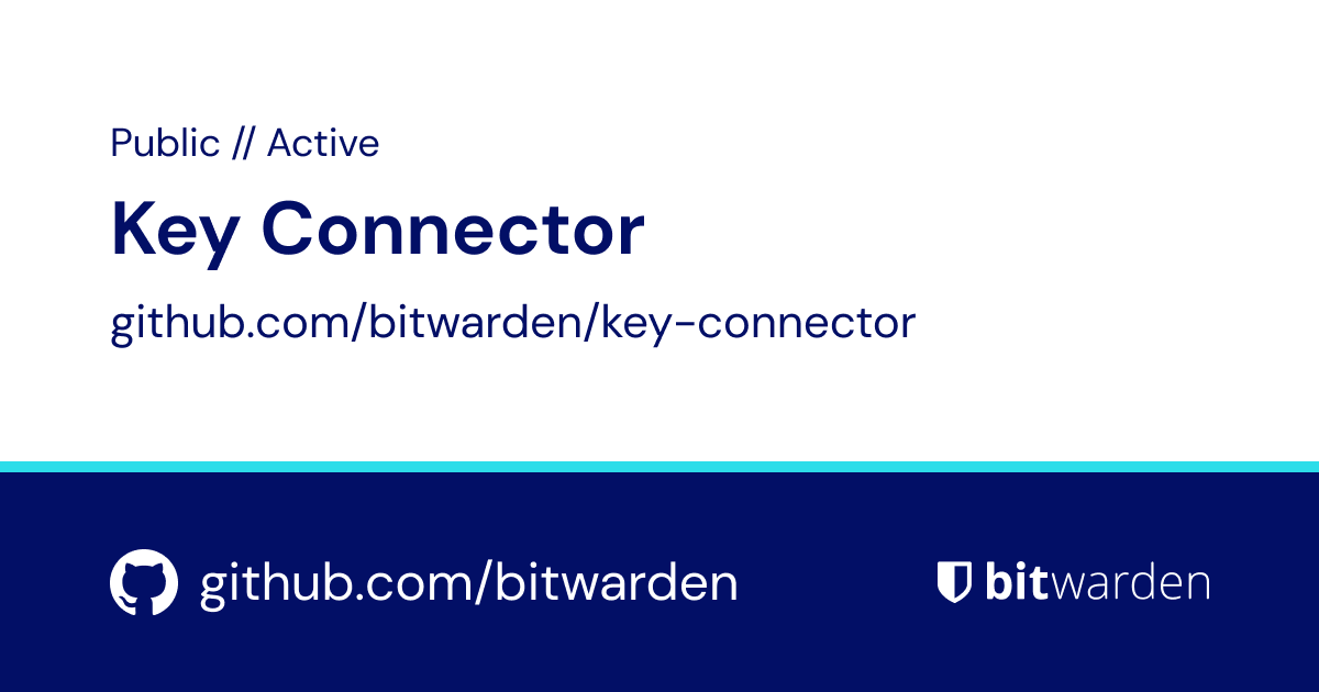 GitHub bitwarden/keyconnector An agent that stores and provides