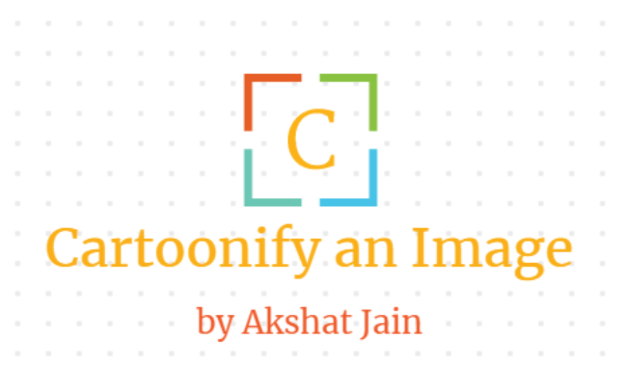 GitHub - akshatprogrammer/Cartoonify-an-Image: Mini Project for Vth Sem ...