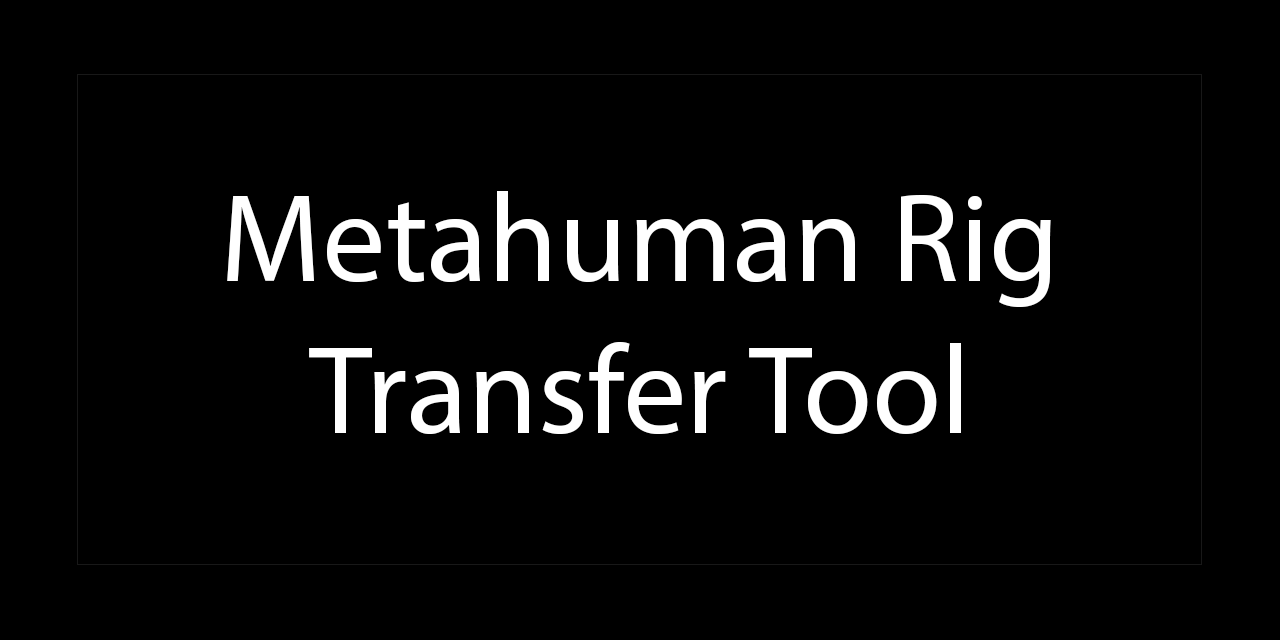 metahuman_rig_transfer