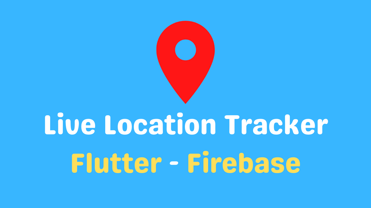 live-location-tracker-flutter