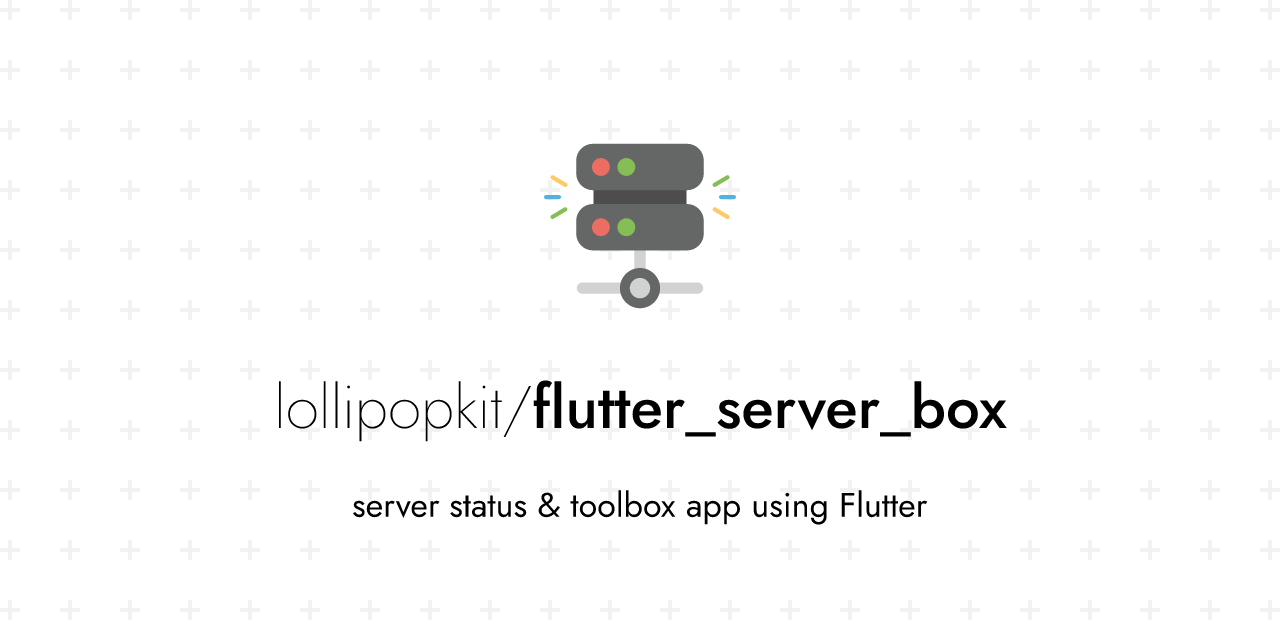 lollipopkit/flutter_server_box