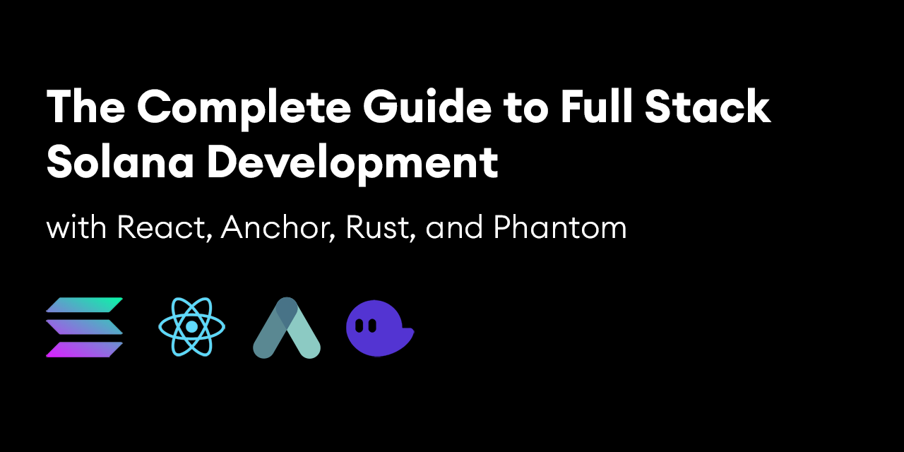 GitHub - dabit3/complete-guide-to-full-stack-solana-development: Code examples for the blog post titled The Complete Guide to Full Stack Solana Development with React, Anchor, Rust, and Phantom