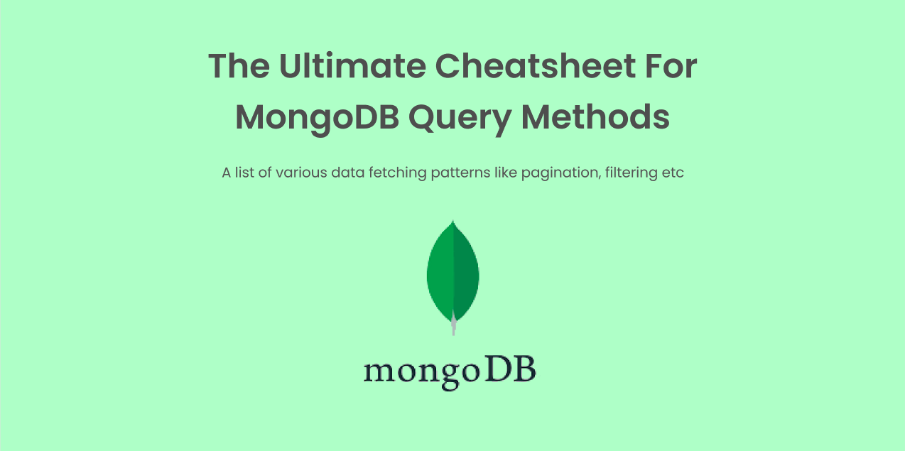 github-akashshyamdev-mongoose-query-methods-cheatsheet-a-cheatsheet-for-mongodb-query-methods