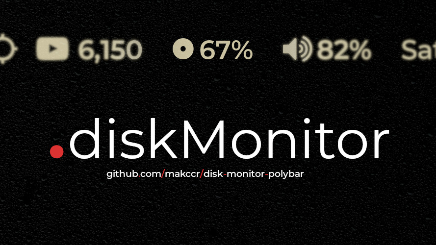 GitHub - makccr/disk-monitor-polybar: A polybar module that prints the ...