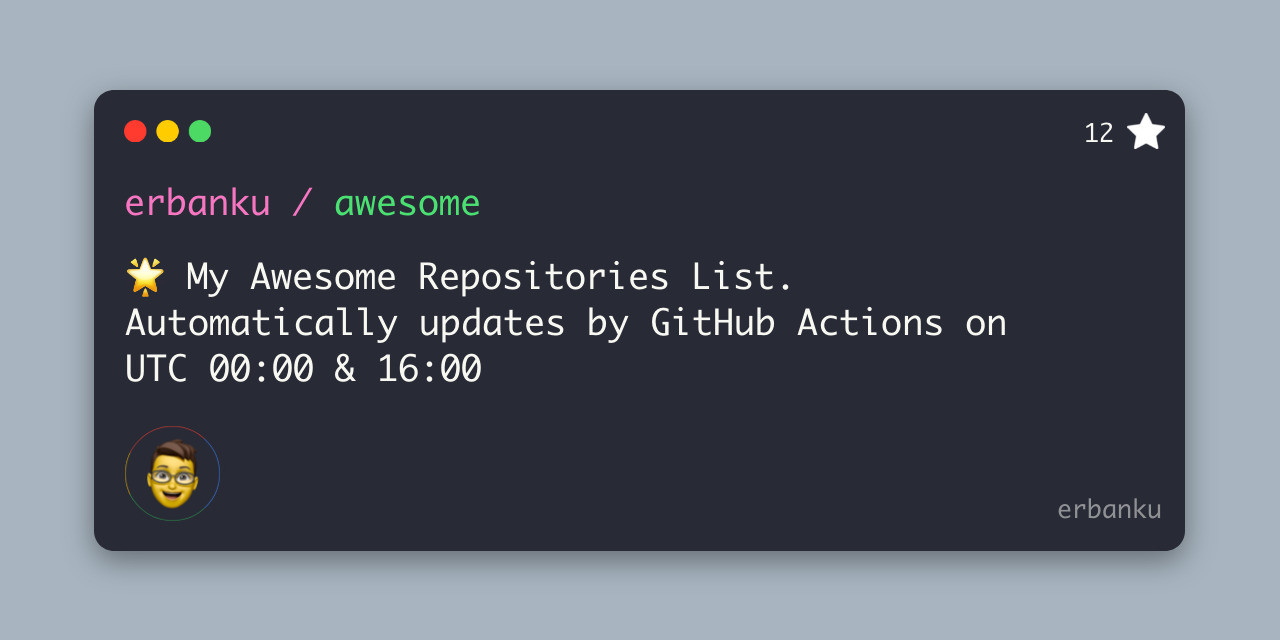 GitHub - erbanku/awesome: 🌟 My Awesome Repositories List