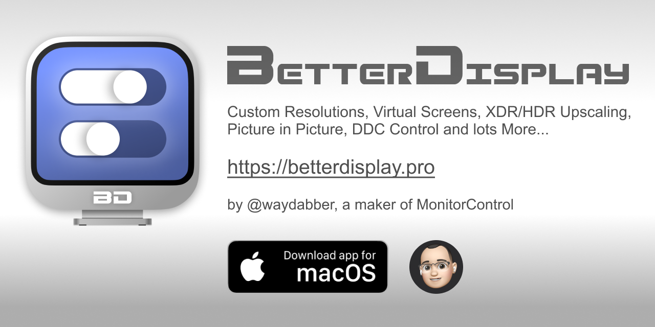 BetterDisplay: Unlock your displays on your Mac.