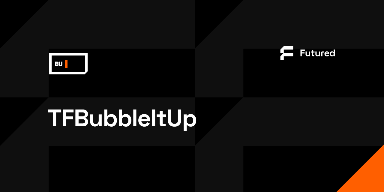 TFBubbleItUp