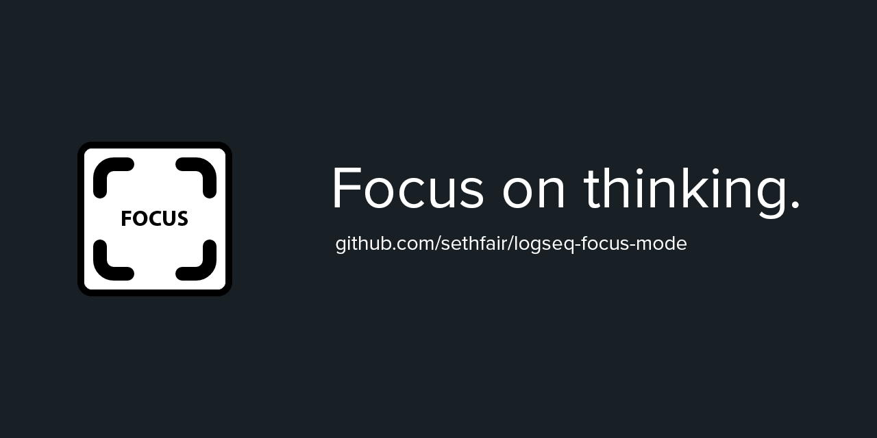 GitHub - sethfair/logseq-focus-mode: The purpose of the Focus Mode plugin is to quickly switch into a distraction-free mode or "zen" mode. This plugin allows you to quickly toggle into fullscreen mode and hide elements like the sidebar or properties section.