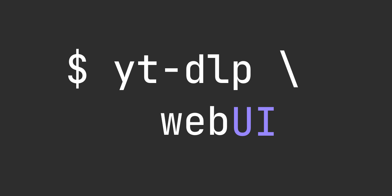 GitHub - marcopeocchi/yt-dlp-web-ui: A terrible web ui for yt-dlp 🙄. Designed to be self-hosted.