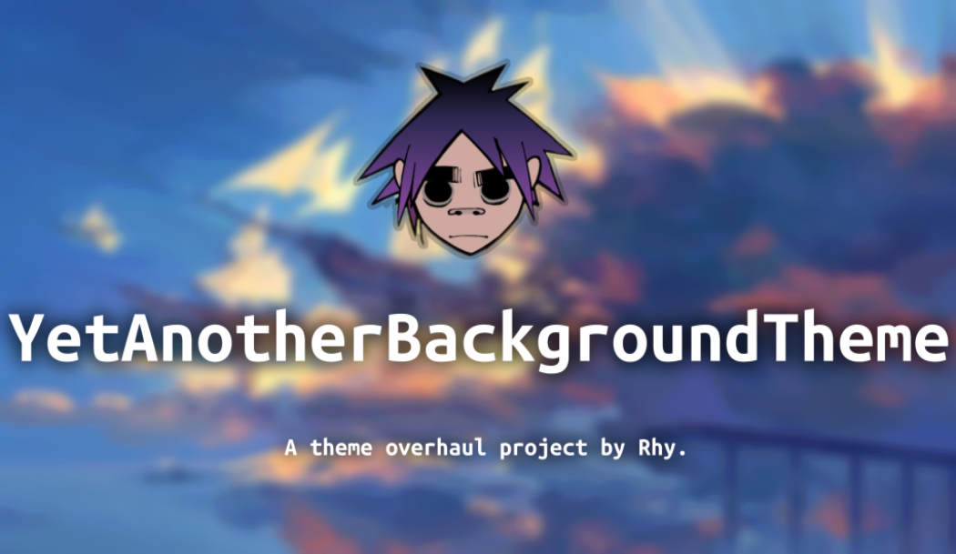 GitHub - RhyMegu/YetAnotherBackgroundTheme: Yet Another Background ...