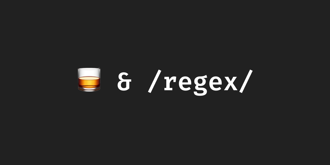 whiskey-and-regex