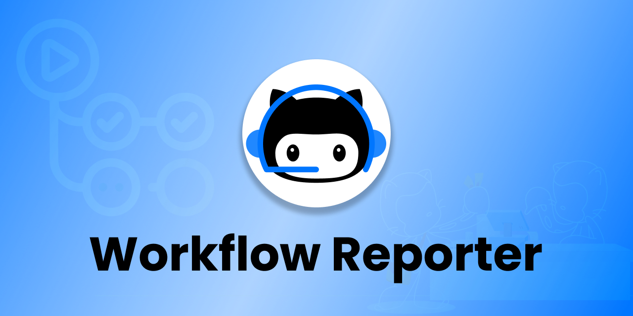 workflow-reporter