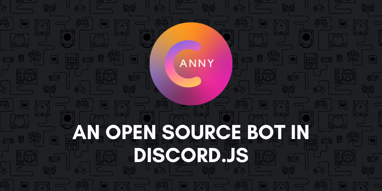 GitHub - agam778/CannyBot-Discord: An Open Source Fun bot made with ...