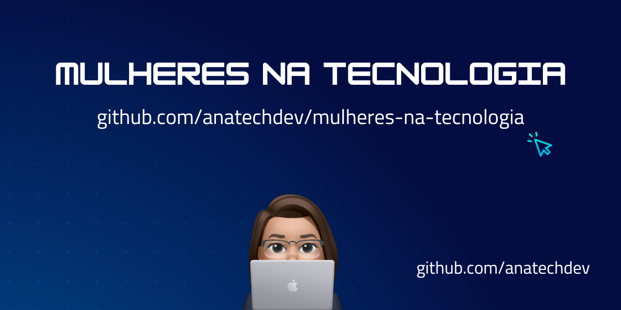 anatechdev/mulheres-na-tecnologia