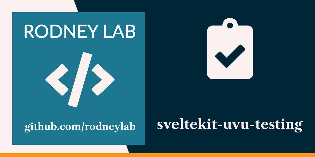 GitHub rodneylab/sveltekituvutesting SvelteKit uvu testing how