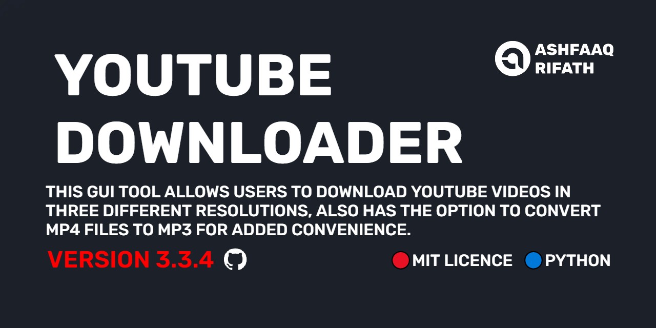 GitHub ashfaaqrifath/YouTubeDownloader This GUI tool allows users