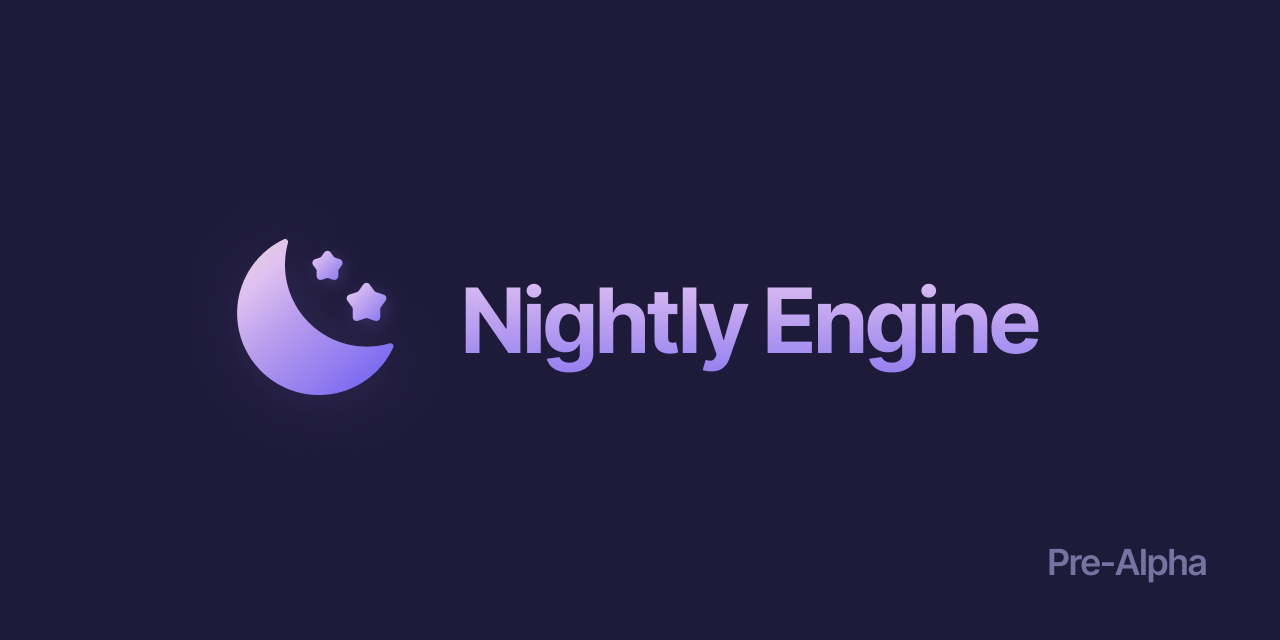 GitHub - NightlyEngine/NightlyEngine: 🌙 A modern, lightweight and cross ...
