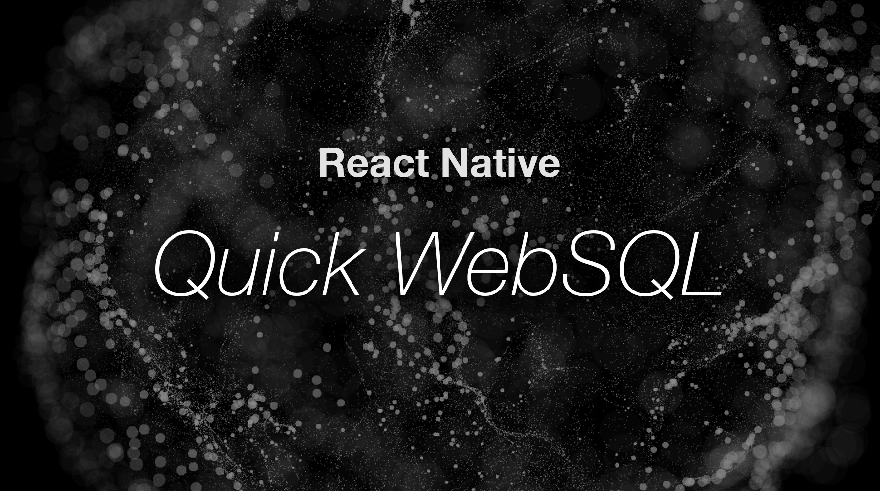 react-native-quick-websql