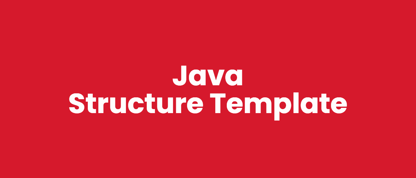 Java-Structure-Template