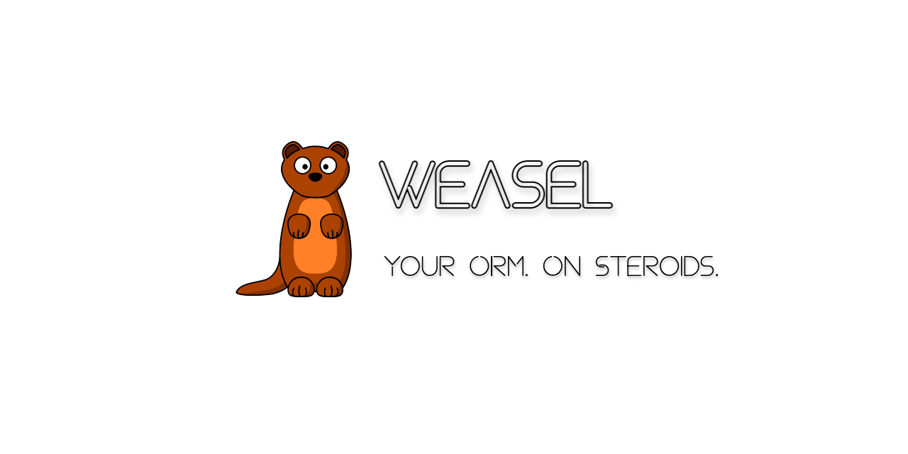 GitHub - ztcollazo/weasel: The last Golang ORM you'll ever need, built ...