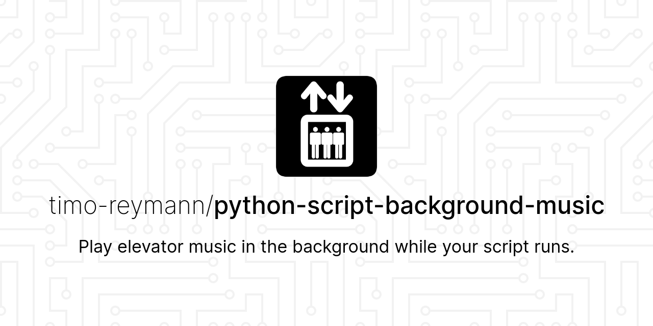 github-timo-reymann-python-script-background-music-play-elevator