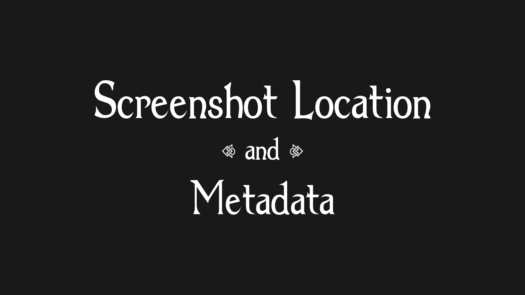 ScreenshotLocationAndMetadata