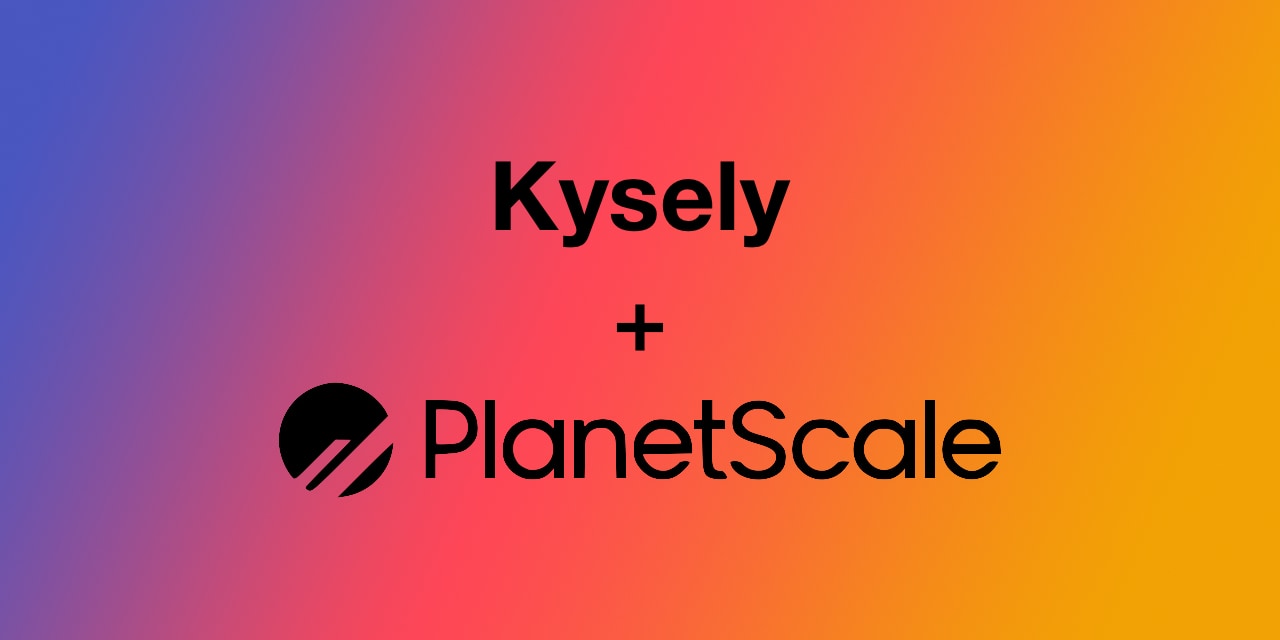 Kysely-Planetscale