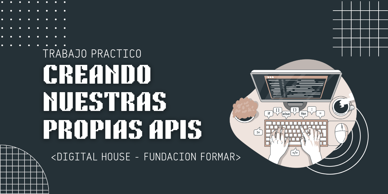 GitHub - MeridaBZ/creandoAPIs: TP N°21 Creando nuestras propias APIs