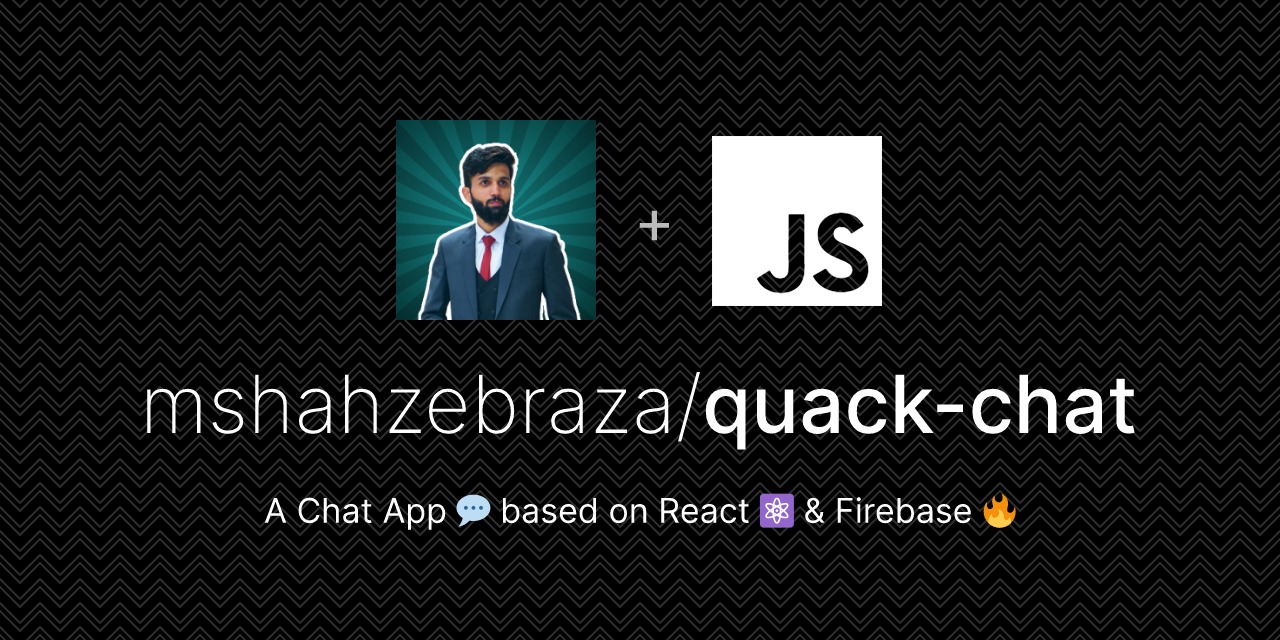 GitHub - mshahzebraza/quack-chat: A Chat App based on React & Firebase
