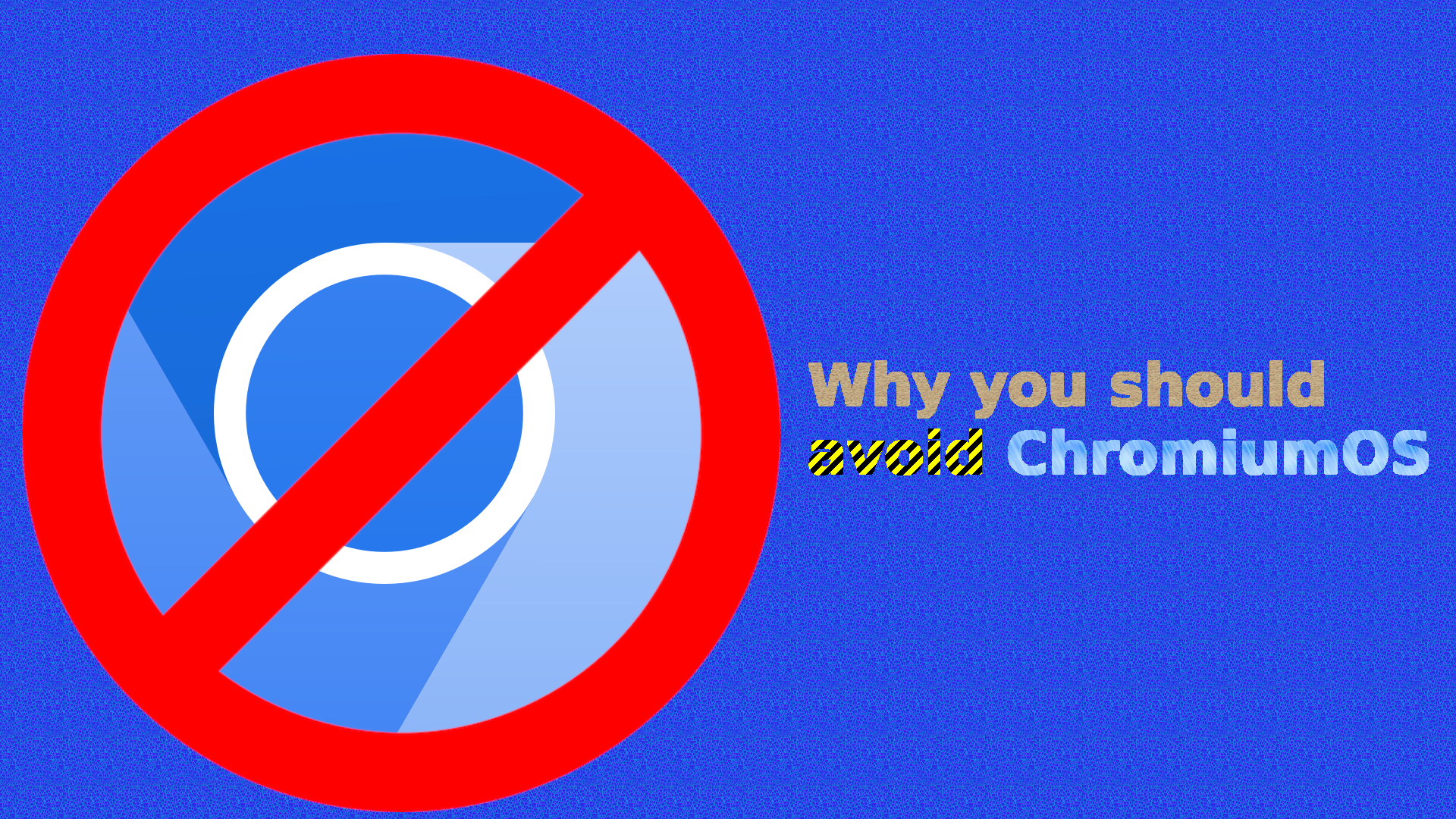 Why-you-should-avoid-ChromiumOS