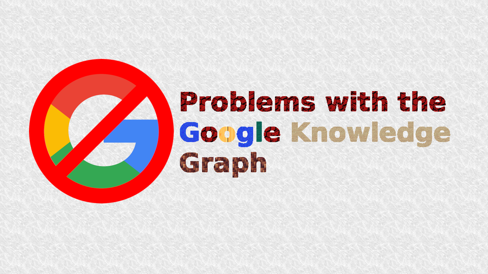 problems-with-the-google-knowledge-graph