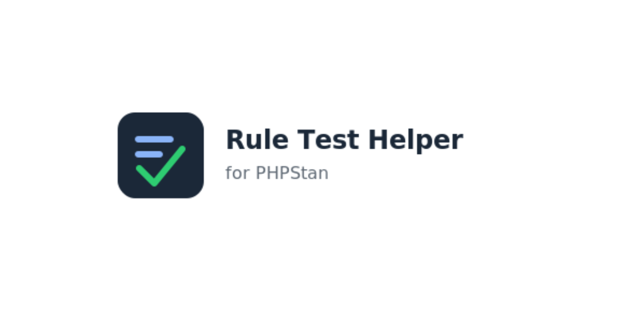 GitHub - DaveLiddament/phpstan-rule-test-helper: Helper for writing ...