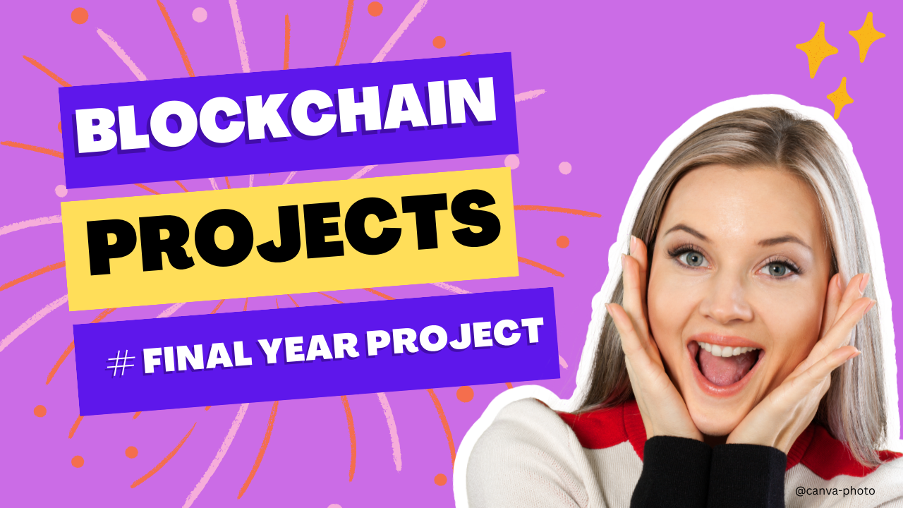 blockchain final year project ideas