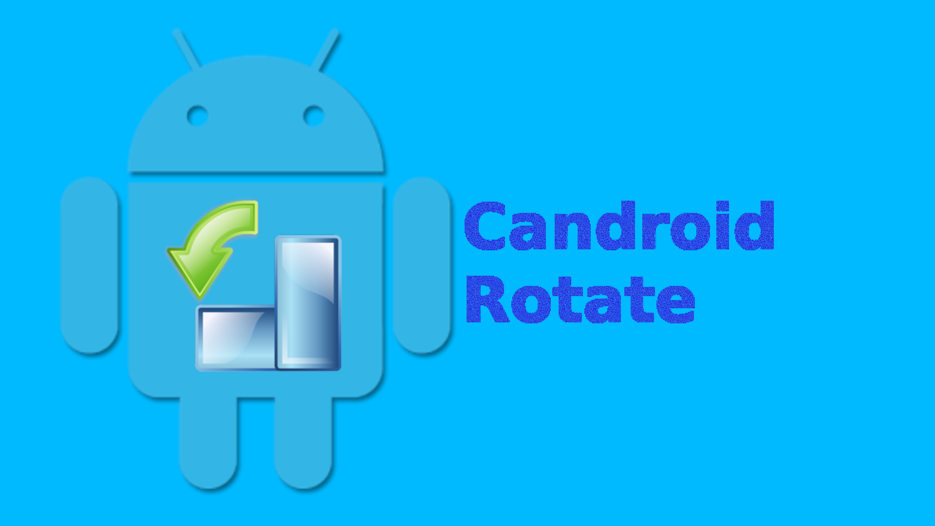 Candroid-Rotate