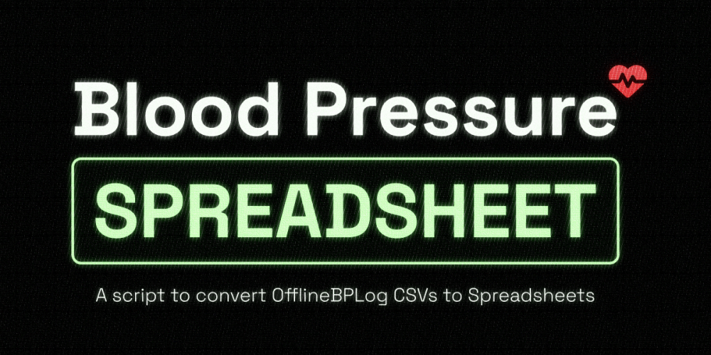 GitHub - AvMavs/blood-pressure-spreadsheet: A script to convert ...
