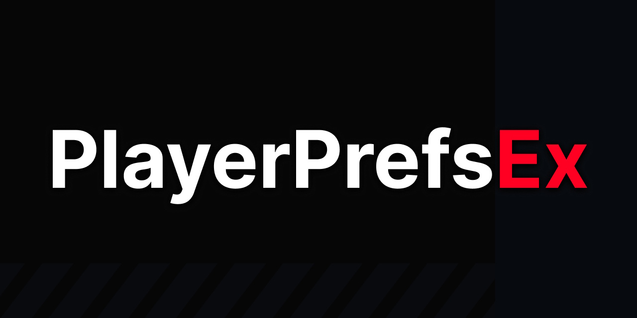 Unity-PlayerPrefsEx