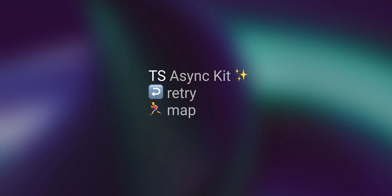 ts-async-kit