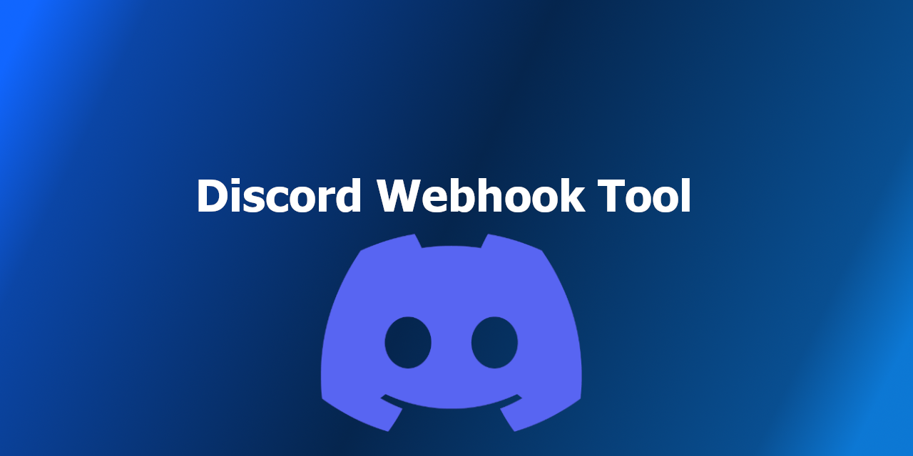 Discrod-Webhook-Tool