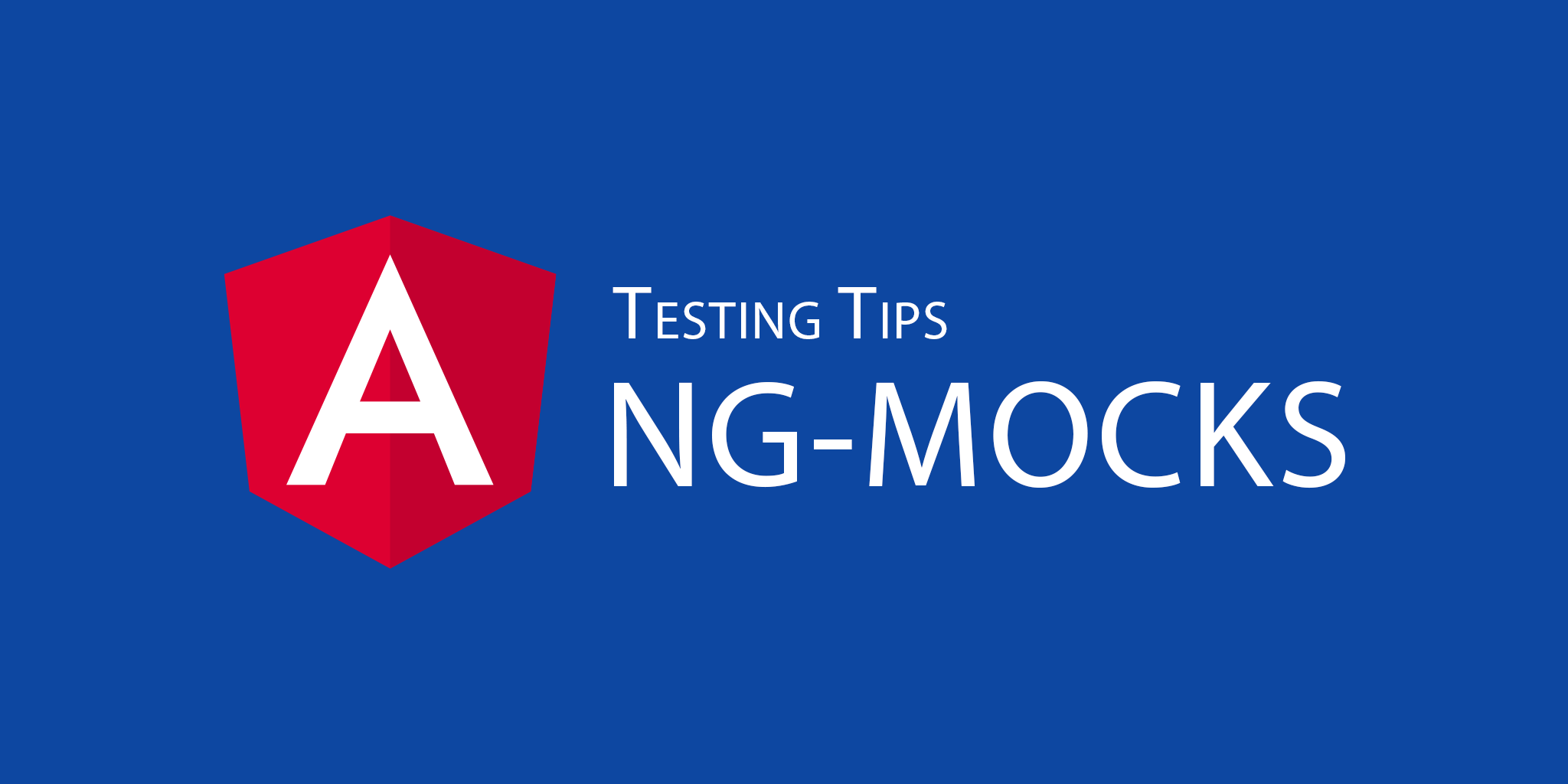 ng-testing-tips-ng-mocks