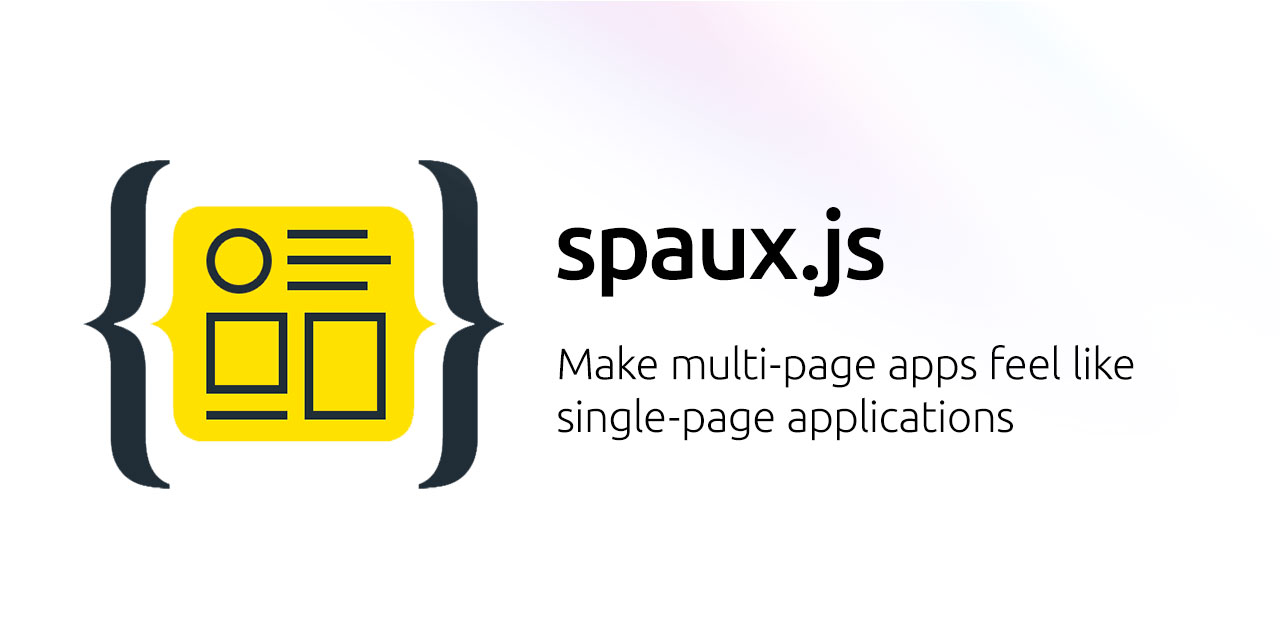 GitHub - automazeio/spauxjs: Make multi-page apps feel like single-page ...