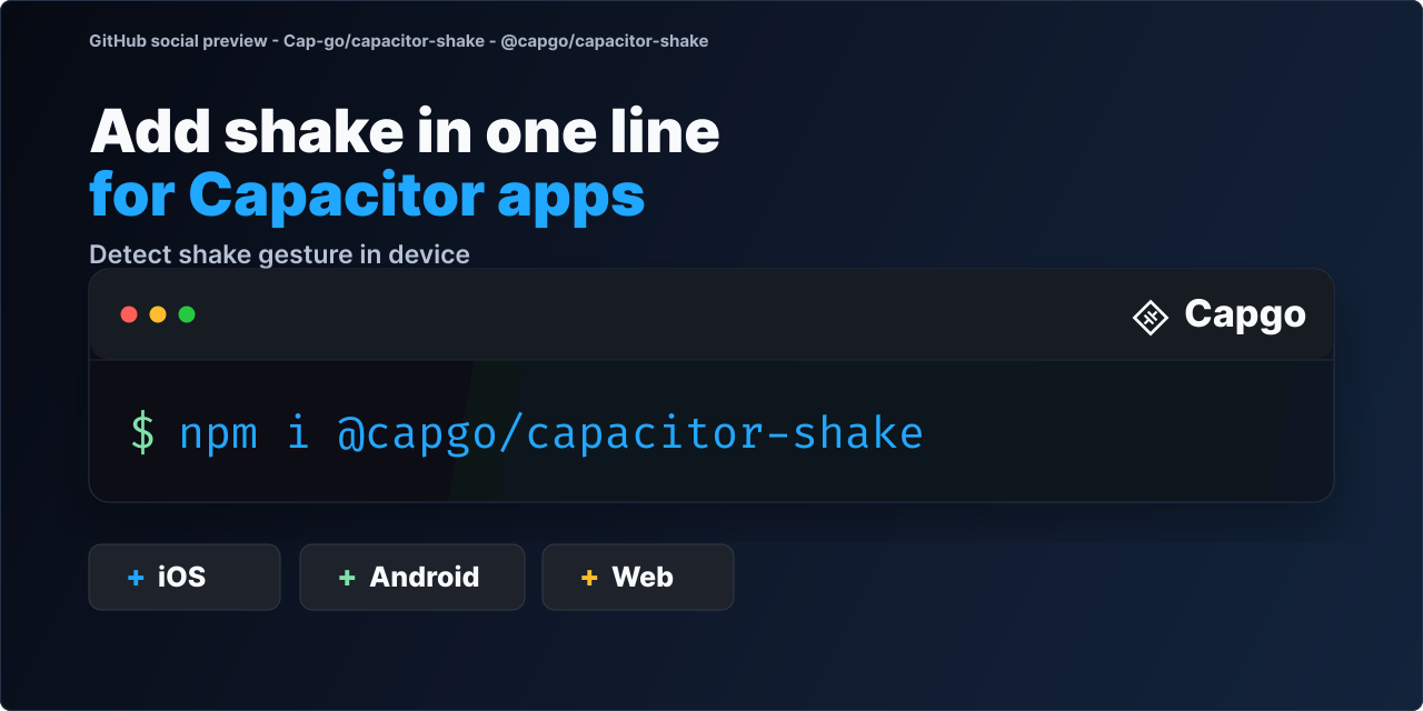 GitHub - Cap-go/capacitor-shake: Capacitor Plugin to detect when a ...
