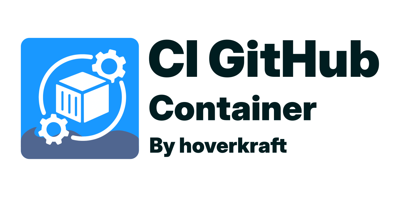 GitHub - hoverkraft-tech/ci-github-container: Opinionated GitHub ...