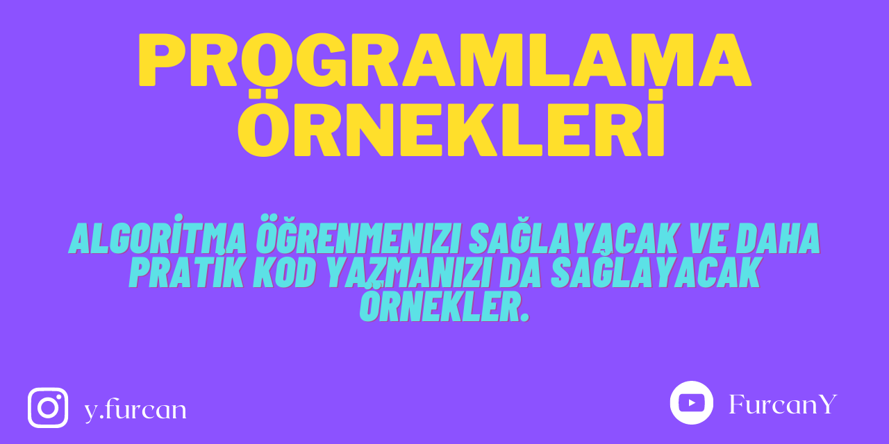 Github Furcany Programlama Sorulari Programlamaya Dair Orneklerin