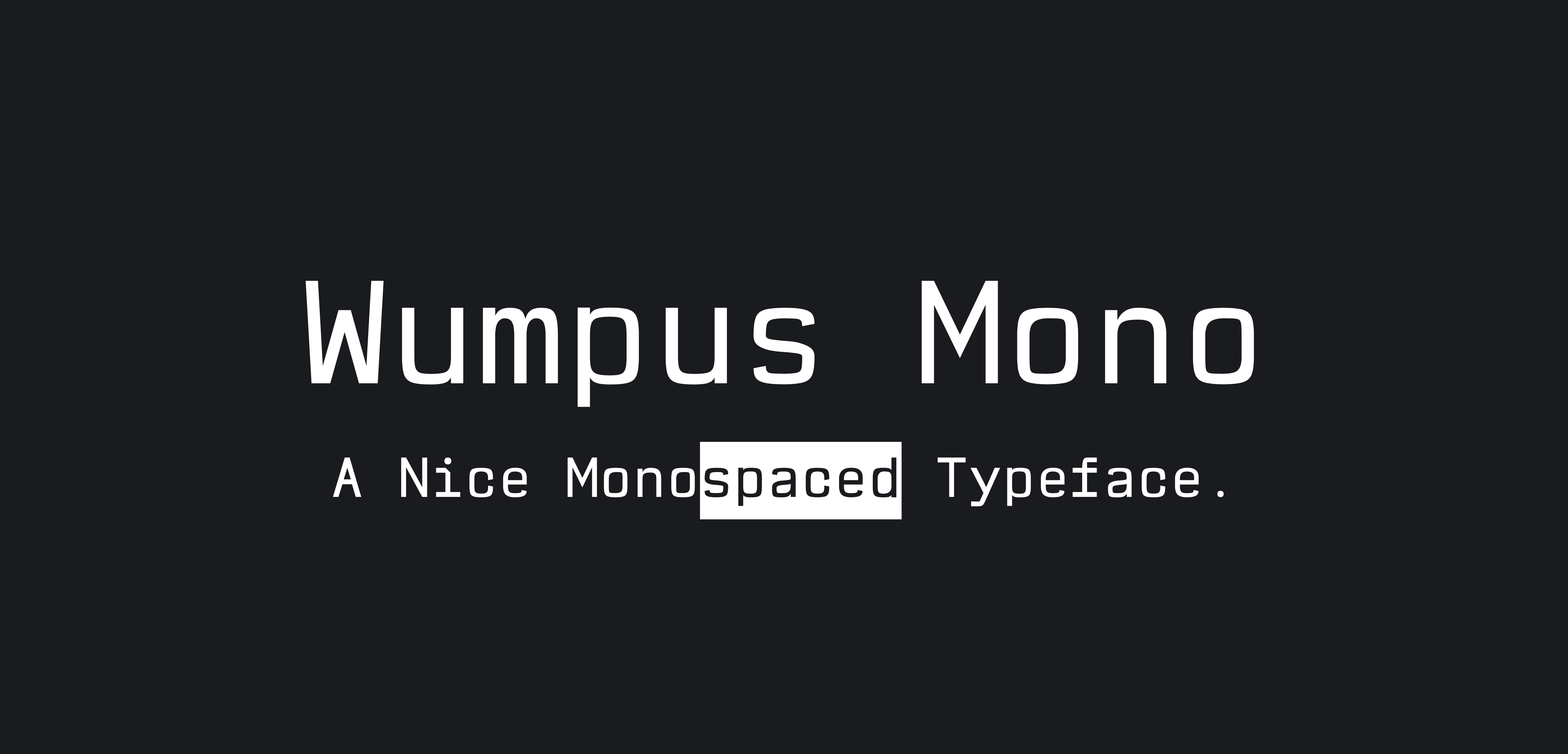 vaughantype/wumpus-mono