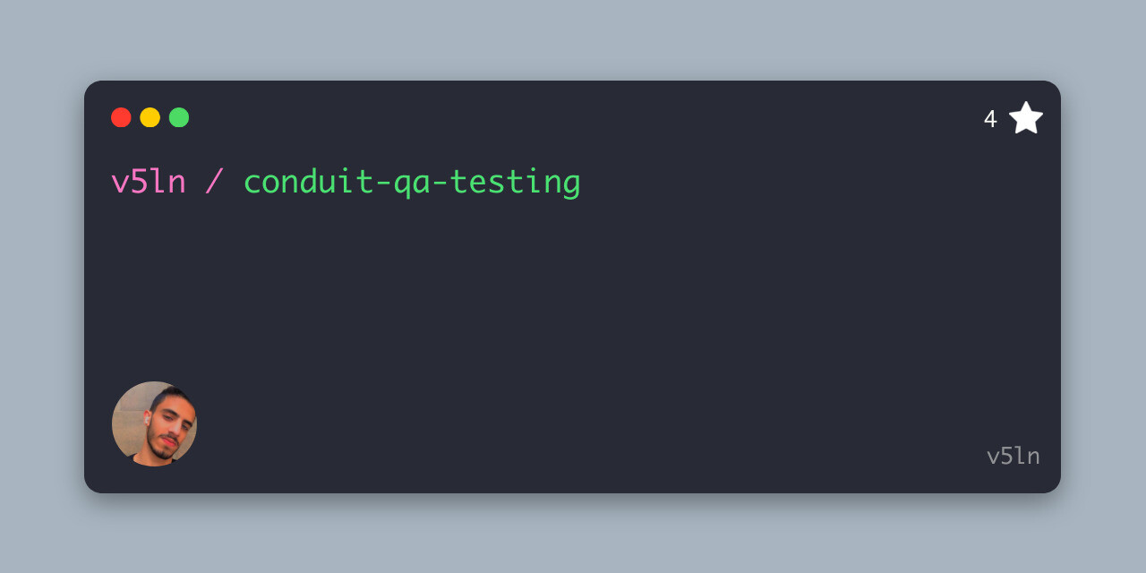 GitHub - v5ln/conduit-qa-testing · GitHub