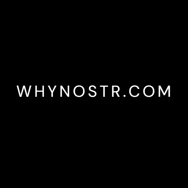 whynostr