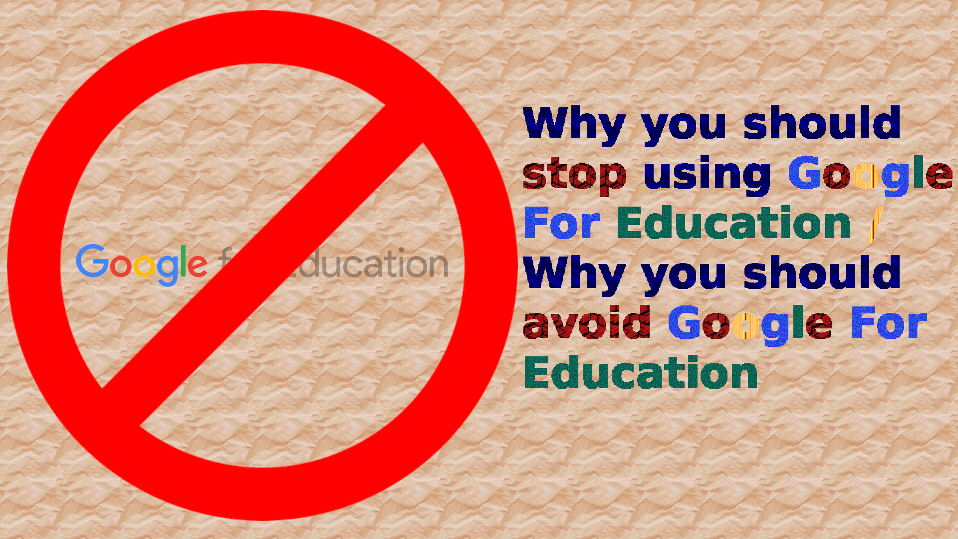 Why-you-should-stop-using-Google-For-Education