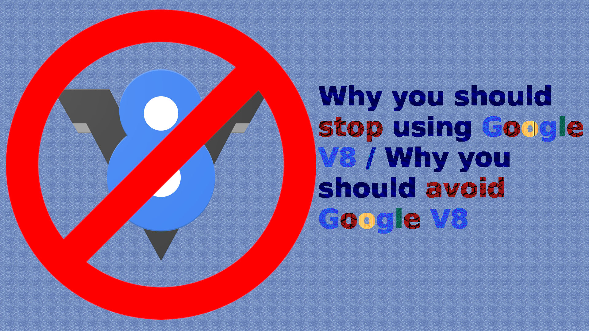 why-you-should-stop-using-google-v8