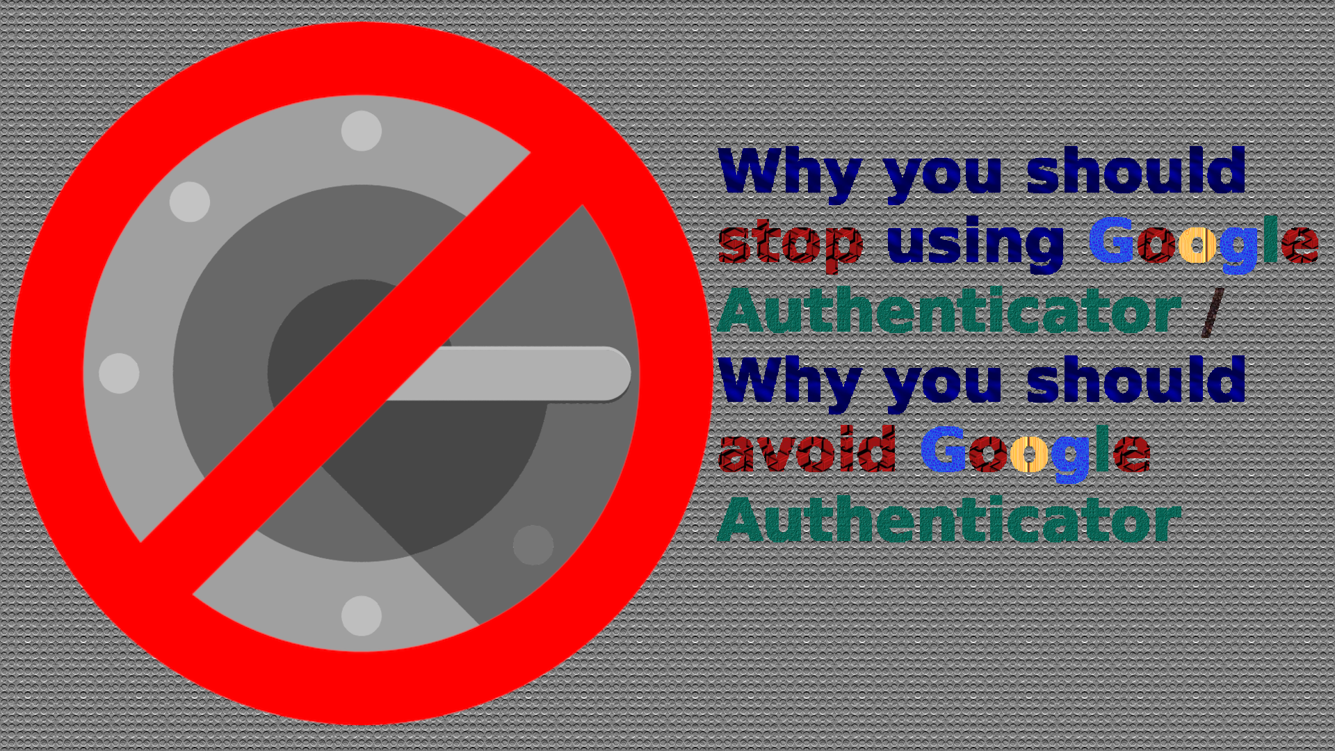 why-you-should-stop-using-google-authenticator