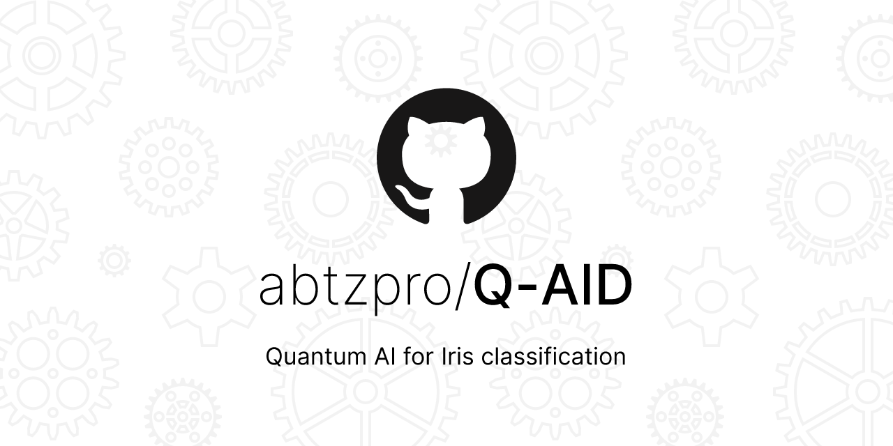GitHub - abtzpro/Q-AID: Quantum AI for Iris classification · GitHub
